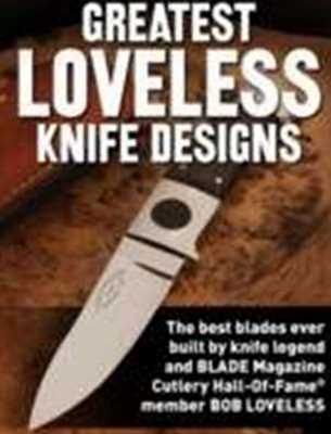 Greatest Loveless Knife Designs